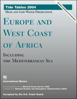 Tide Tables 2004 : Europe and West Coast of Africa, Including the Mediterranean Sea by NOAA - Paperback