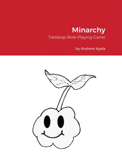 Minarchy : Tabletop Role-Playing Game by Andrew Ayala - Hardback