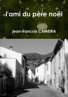 L'Ami Du Pere Noel by jean-francois CAMEIRA - Paperback