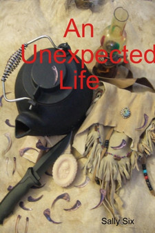 An Unexpected Life by Down The Hole Sally Six - Paperback
