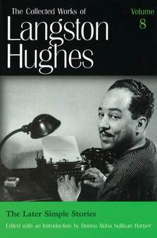 Collected Works of Langston Hughes v. 8; Later Simple Stories by Langston Hughes - Hardback