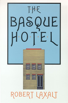 The Basque Hotel by Robert Laxalt - Paperback