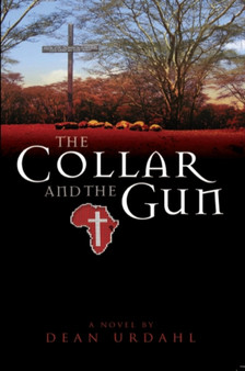 The Collar and the Gun by Dean Urdahl - Paperback