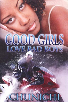 Good Girls Love Bad Boys by Chunichi - Paperback