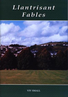 Llantrisant Fables by Viv Small - Paperback