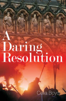 A Daring Resolution : Bk. 2 by Celia Boyd - Paperback