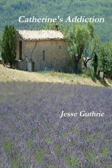 Catherine's Addiction by Mr.Jesse Guthrie - Paperback