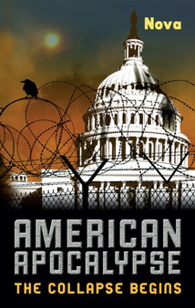 American Apocalypse : The Collapse Begins by Nova - Paperback