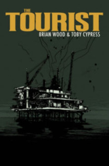 The Tourist by Brian Wood - Paperback