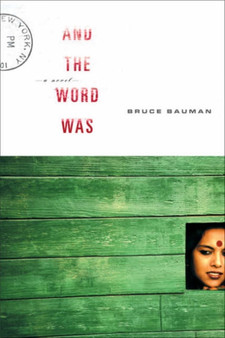And the Word Was by Bruce Bauman - Hardback
