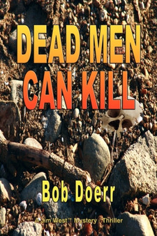 Dead Men Can Kill by Bob Doerr - Hardback
