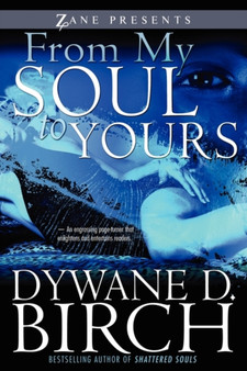 From My Soul to Yours by Dywane D. Birch - Paperback