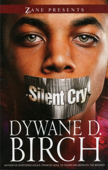 Silent Cry : A Novel by Dywane D. Birch - Paperback