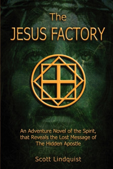 The Jesus Factory by Scott Lindquist - Paperback