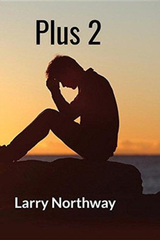 Plus 2 by Larry Northway - Paperback