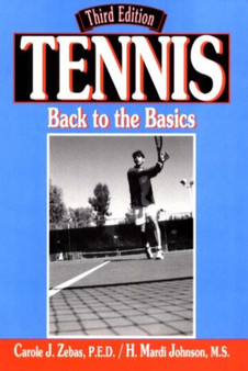 Tennis : Back to the Basics by Carole J. Zebas - Paperback