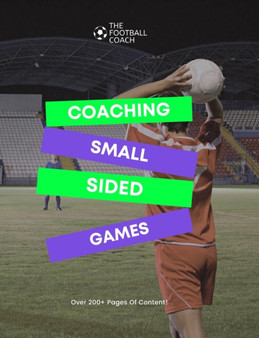 Coaching Small Sided Games by Thefootball Coach - Paperback