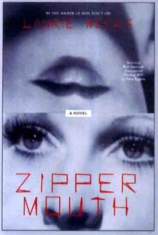 Zipper Mouth : A Novel by Laurie Weeks - Paperback
