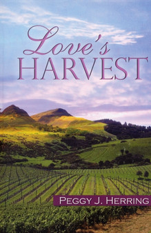Love's Harvest by Peggy J. Herring - Paperback