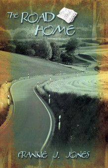 The Road Home by Frankie J. Jones - Paperback