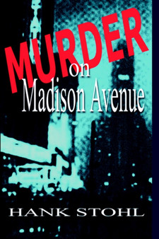 Murder on Madison Avenue by Hank Stohl - Paperback