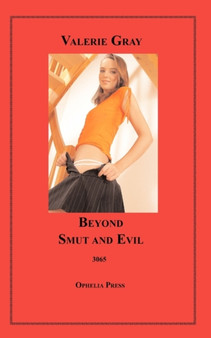 Beyond Smut and Evil by Valerie Gray - Paperback