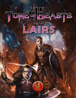 Tome of Beasts 2: Lairs by Phillip Larwood - Paperback