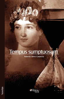 Tempus Sumptuosum by Roberto Lainez Casanova - Paperback