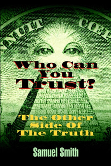 Who Can You Trust : The Other Side of The Truth by Samuel Smith - Paperback