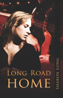 Long Road Home by Sharon Long - Paperback