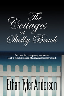 The Cottages at Shelby Beach by Ethan Tyler Anderson - Paperback