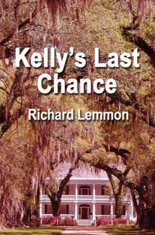 Kelly's Last Chance by Richard Lemmon - Paperback