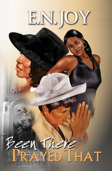 Been There Prayed That : New Day Divas Series Book Two by E.N. Joy - Paperback