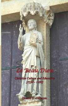 Le Beau Dieu by Donald S Gillespie - Paperback