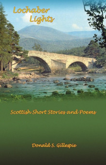 Lochaber Lights by Donald S Gillespie - Paperback