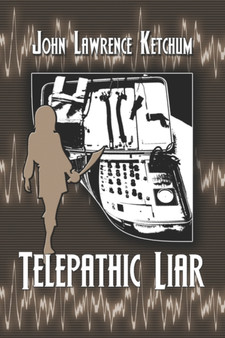 Telepathic Liar by John Lawrence Ketchum - Paperback