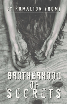Brotherhood of Secrets by Jc Romalion - Paperback