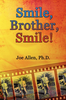 Smile, Brother, Smile! by Ph D Joe Allen - Paperback