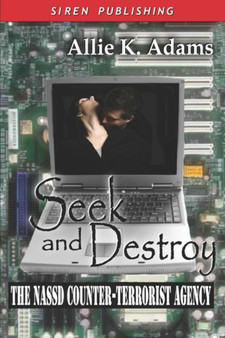 Seek and Destroy [The Nassd Counter-Terrorist Agency 2] by Allie K Adams - Paperback