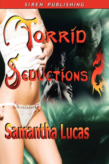 Torrid Seductions [Torrid Hearts : The Seduction of Cassidy Flint] by Samantha Lucas - Paperback