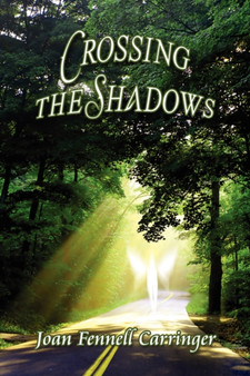 Crossing the Shadows by Joan Fennell Carringer - Paperback