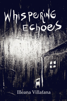Whispering Echoes by Illeana Villafana - Paperback