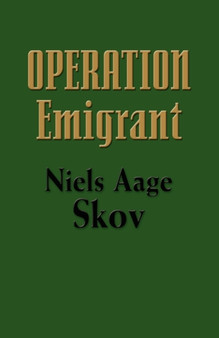 Operation Emigrant by Niels Aage Skov - Paperback