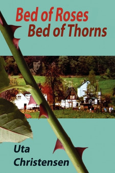 Bed of Roses, Bed of Thorns by Uta Christensen - Paperback