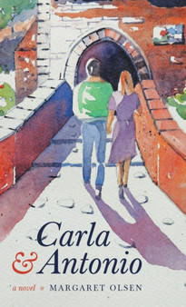 Carla and Antonio by Margaret Olsen - Hardback