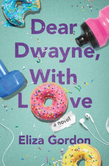Dear Dwayne, With Love by Eliza Gordon - Paperback