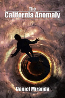 The California Anomaly by Daniel Miranda - Paperback