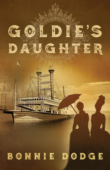 Goldie's Daughter by Bonnie Dodge - Paperback