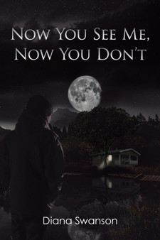 Now You See Me, Now You Don't by Diana Swanson - Paperback