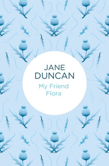 My Friend Flora by Jane Duncan - Paperback